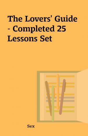 The Lovers’ Guide – Completed 25 Lessons Set