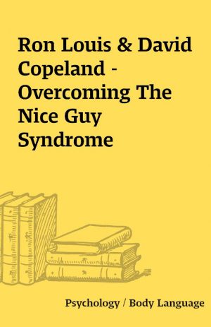 Ron Louis & David Copeland – Overcoming The Nice Guy Syndrome