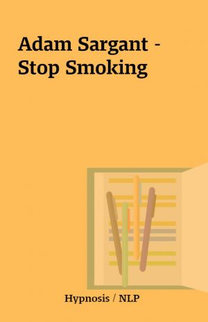 Adam Sargant – Stop Smoking