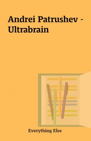 Andrei Patrushev – Ultrabrain