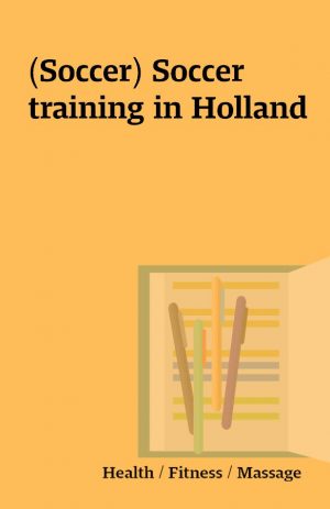 (Soccer) Soccer training in Holland