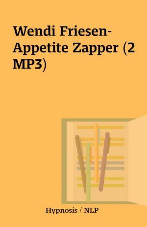 Wendi Friesen-  Appetite Zapper (2 MP3)