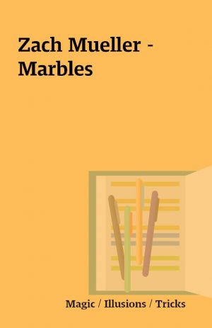 Zach Mueller – Marbles