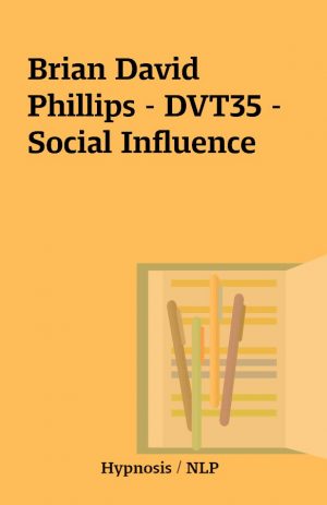 Brian David Phillips – DVT35 – Social Influence