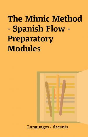 The Mimic Method – Spanish Flow – Preparatory Modules