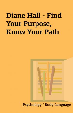 Diane Hall – Find Your Purpose, Know Your Path