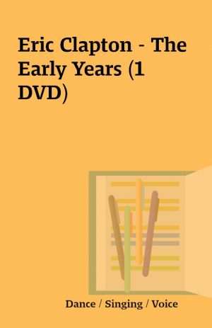 Eric Clapton – The Early Years (1 DVD)