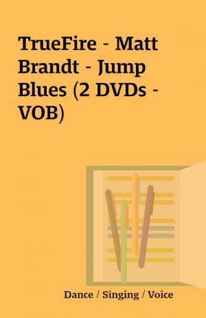 TrueFire – Matt Brandt – Jump Blues (2 DVDs – VOB)