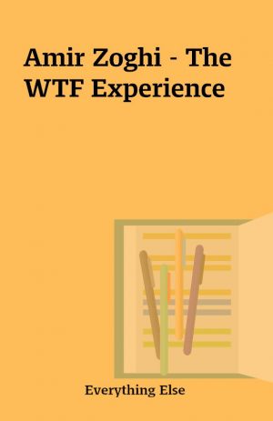 Amir Zoghi – The WTF Experience