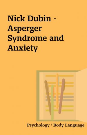 Nick Dubin – Asperger Syndrome and Anxiety