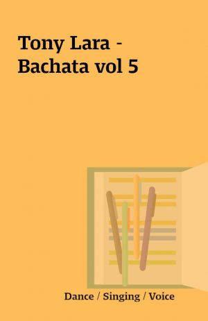 Tony Lara – Bachata vol 5