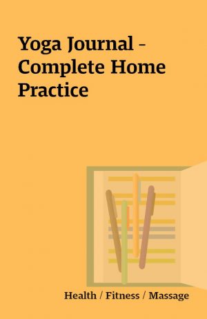 Yoga Journal – Complete Home Practice