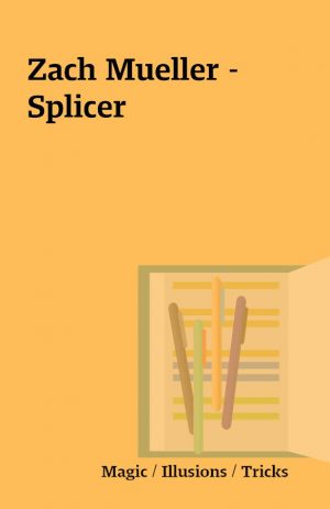 Zach Mueller – Splicer