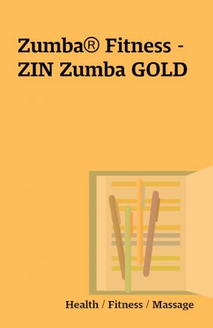 Zumba® Fitness – ZIN Zumba GOLD