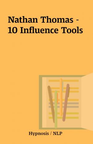 Nathan Thomas – 10 Influence Tools