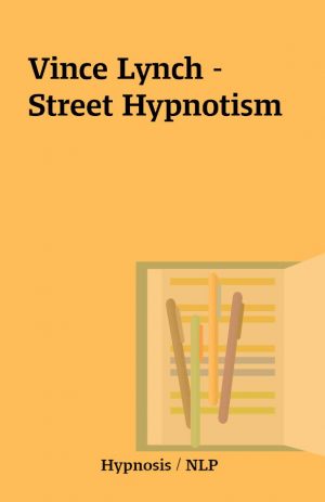 Vince Lynch – Street Hypnotism