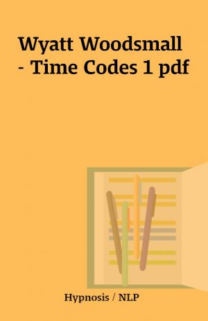 Wyatt Woodsmall – Time Codes 1 pdf