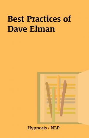 Best Practices of Dave Elman