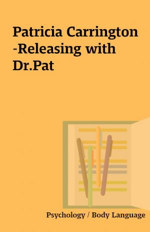 Patricia Carrington-Releasing with Dr.Pat