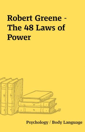 Robert Greene – The 48 Laws of Power