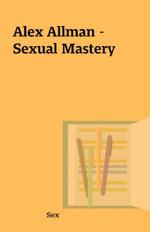 Alex Allman – Sexual Mastery