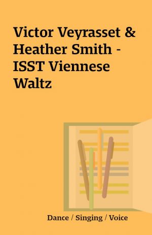 Victor Veyrasset & Heather Smith –  ISST Viennese Waltz