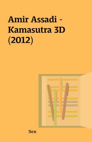 Amir Assadi – Kamasutra 3D (2012)