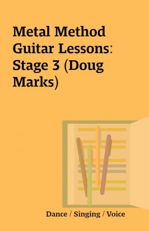 Metal Method Guitar Lessons: Stage 3 (Doug Marks)