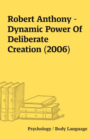 Robert Anthony – Dynamic Power Of Deliberate Creation (2006)