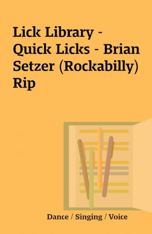 Lick Library – Quick Licks – Brian Setzer (Rockabilly) Rip