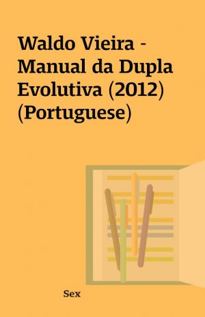 Waldo Vieira – Manual da Dupla Evolutiva (2012) (Portuguese)