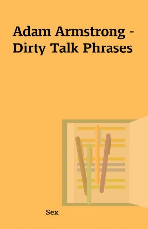 Adam Armstrong – Dirty Talk Phrases