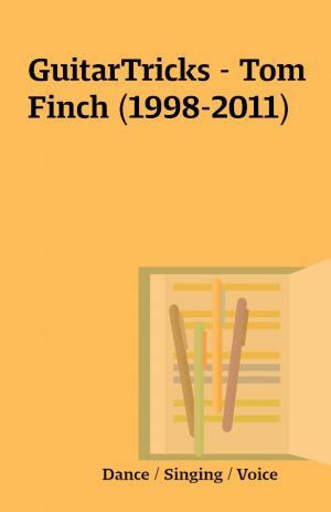 GuitarTricks – Tom Finch (1998-2011)