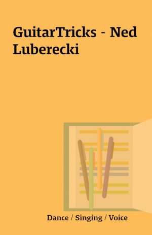 GuitarTricks – Ned Luberecki