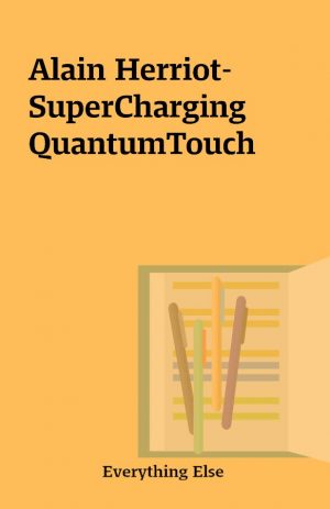 Alain Herriot-SuperCharging QuantumTouch