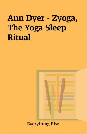 Ann Dyer – Zyoga, The Yoga Sleep Ritual