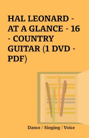 HAL LEONARD – AT A GLANCE – 16 – COUNTRY GUITAR (1 DVD – PDF)