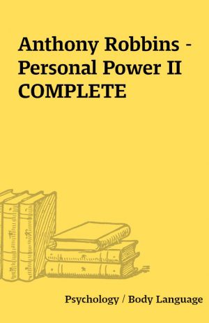 Anthony Robbins – Personal Power II COMPLETE