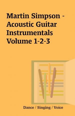 Martin Simpson – Acoustic Guitar Instrumentals Volume 1-2-3