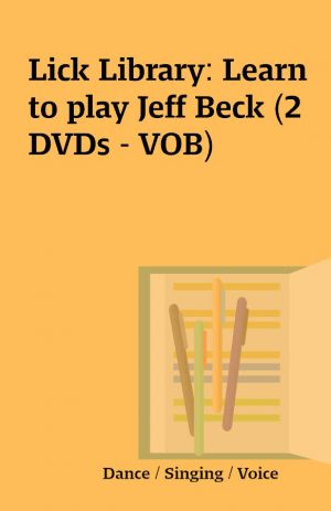 Lick Library: Learn to play Jeff Beck (2 DVDs – VOB)