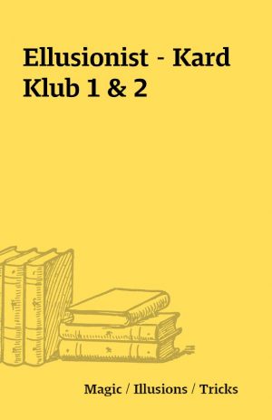 Ellusionist – Kard Klub 1 & 2