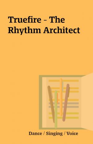 Truefire – The Rhythm Architect