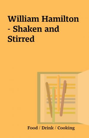 William Hamilton – Shaken and Stirred