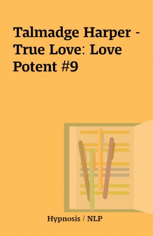 Talmadge Harper – True Love: Love Potent #9