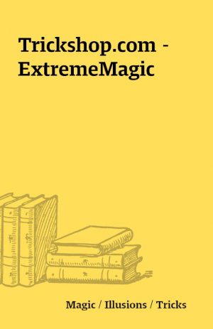 Trickshop.com – ExtremeMagic