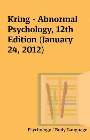 Kring – Abnormal Psychology, 12th Edition (January 24, 2012)