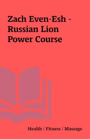 Zach Even-Esh – Russian Lion Power Course