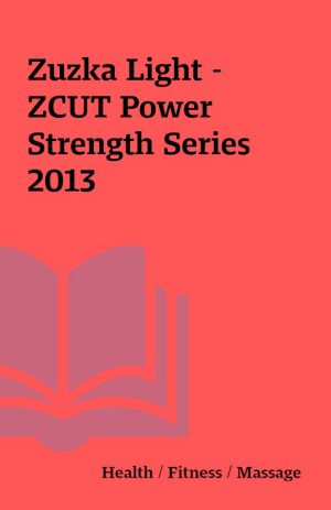 Zuzka Light – ZCUT Power Strength Series 2013