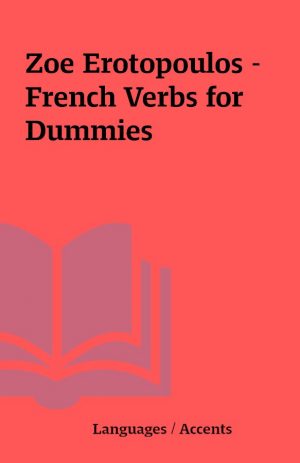 Zoe Erotopoulos – French Verbs for Dummies