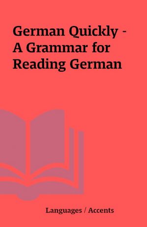 German Quickly – A Grammar for Reading German